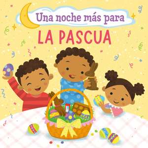 Una Noche Más Para La Pascua (One Good Night 'Til Easter) de Frank J. Berrios