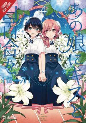 Kiss and White Lily for My Dearest Girl, Vol. 4 de Canno