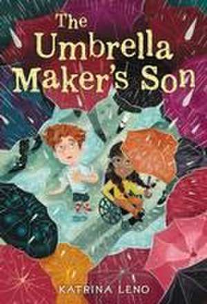 The Umbrella Maker's Son de Katrina Leno