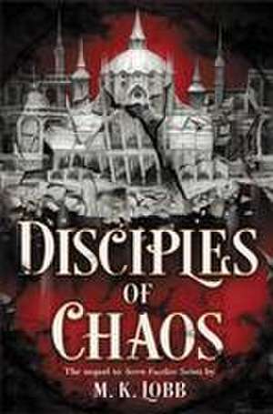 Disciples of Chaos de M K Lobb