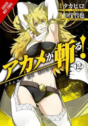 Akame ga KILL!, Vol. 12 de Takahiro