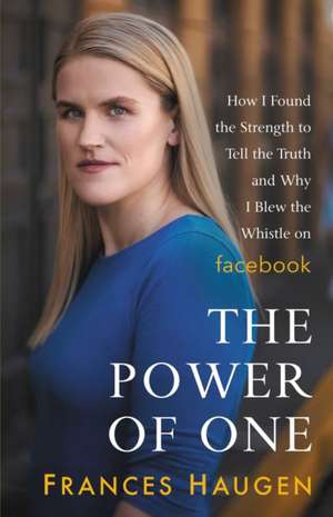 The Power of One de Frances Haugen