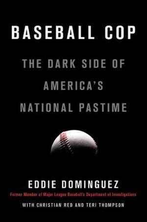 Baseball Cop de Eddie Dominguez