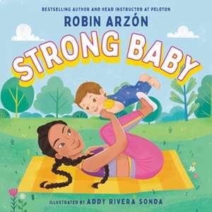 Strong Baby de Robin Arzón