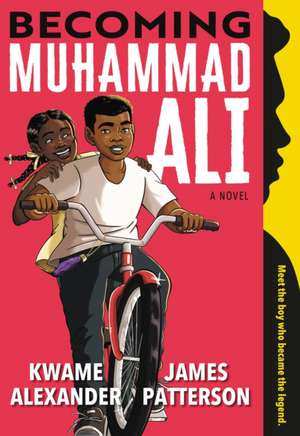 Becoming Muhammad Ali de James Patterson