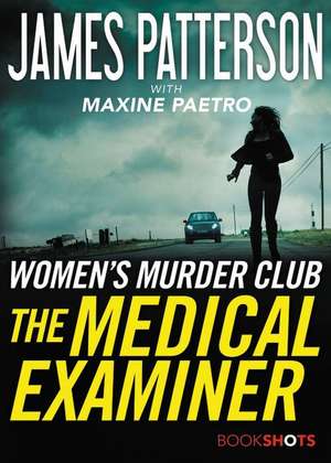 The Medical Examiner: A Women's Murder Club Story de James Patterson