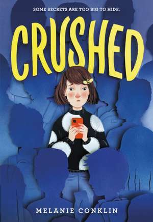 Crushed de Melanie Conklin