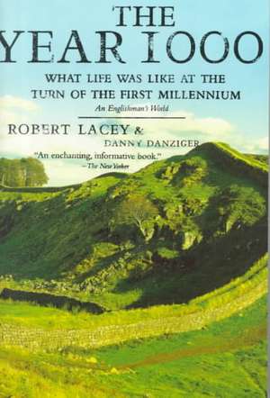 The Year 1000: What Life Was Like at the Turn of the First Millennium de Robert Lacey