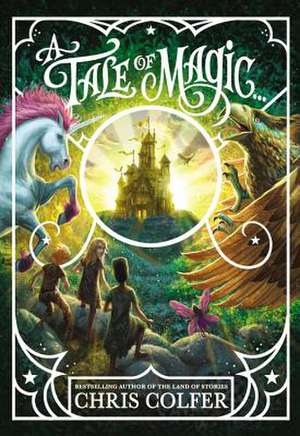 A Tale of Magic... de Chris Colfer