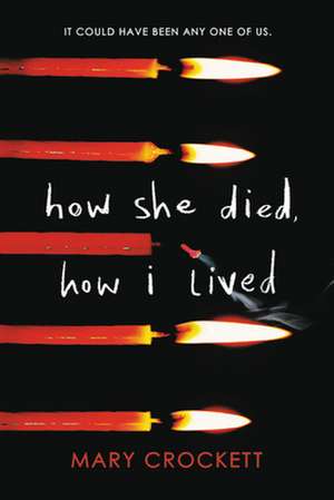 How She Died, How I Lived de Mary Crockett