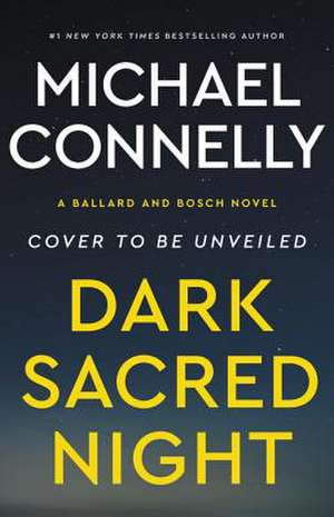 Dark Sacred Night de Michael Connelly