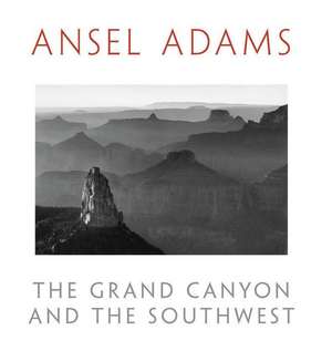 The Grand Canyon and the Southwest de Ansel Adams