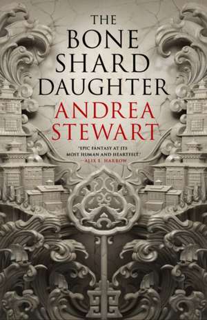 The Bone Shard Daughter de Andrea Stewart