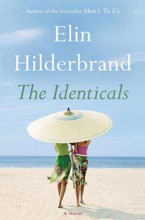 Identicals de Elin Hilderbrand