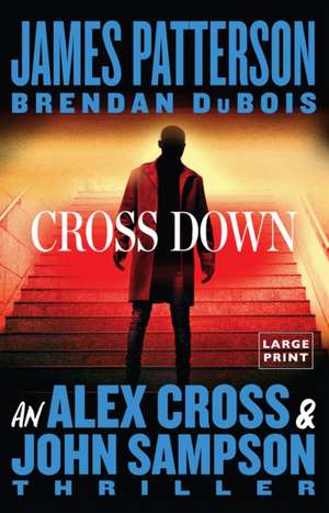 Cross Down de James Patterson