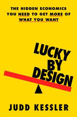 Lucky by Design de Judd Kessler