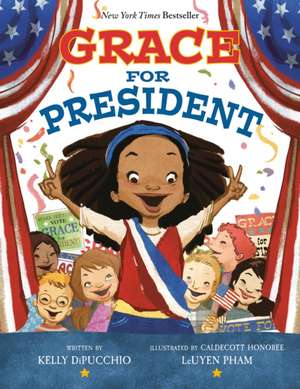 Grace for President de Kelly DiPucchio