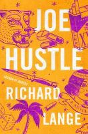 Joe Hustle de Richard Lange