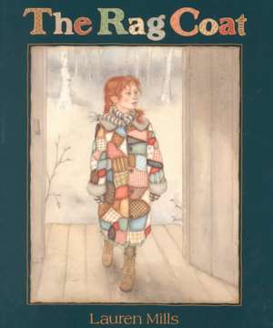 The Rag Coat de Lauren Mills