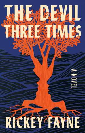 The Devil Three Times de Rickey Fayne