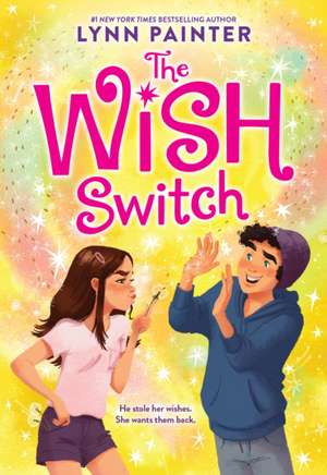 The Wish Switch de Lynn Painter