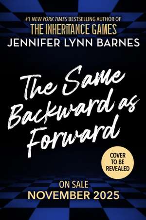 The Same Backward as Forward de Jennifer Lynn Barnes