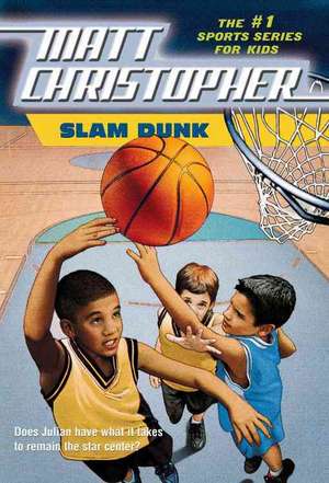 Slam Dunk de Matt Christopher