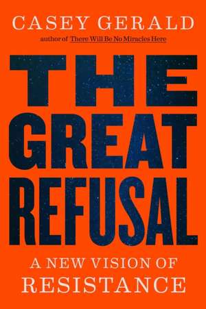 The Great Refusal de Casey Gerald
