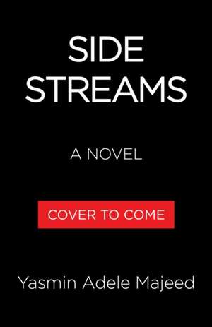Side Streams de Yasmin Adele Majeed