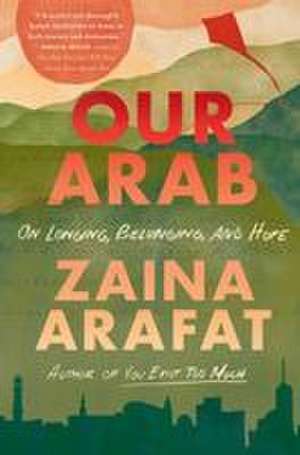 Our Arab de Zaina Arafat