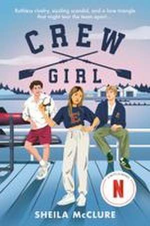 Crew Girl de Sheila McClure