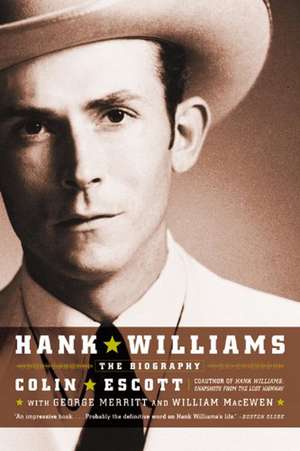 Hank Williams: The Biography de Colin Escott