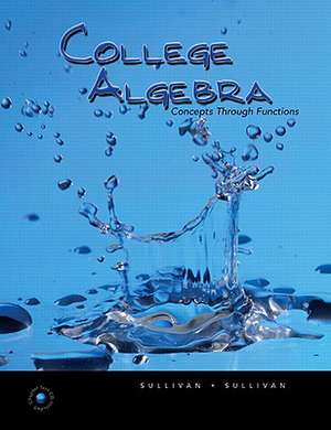 College Algebra: Concepts Through Functions Value Package (Includes Mymathlab/Mystatlab Student Access Kit) de Michael Sullivan