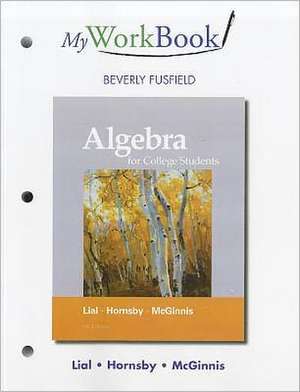 Myworkbook for Algebra for College Students de Margaret L. Lial