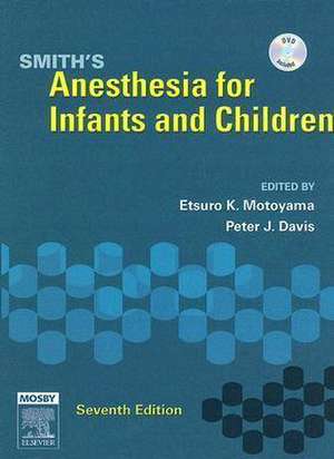 Smith's Anesthesia for Infants and Children de Etsuro K. Motoyama