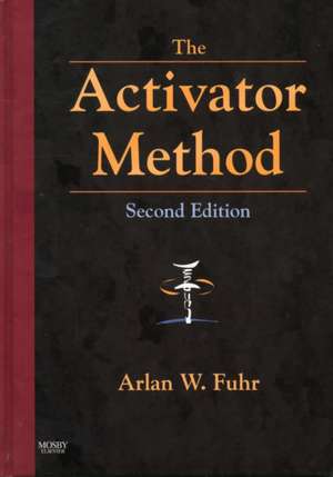 The Activator Method de Arlan W. Fuhr