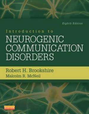 Introduction to Neurogenic Communication Disorders de Robert H. Brookshire