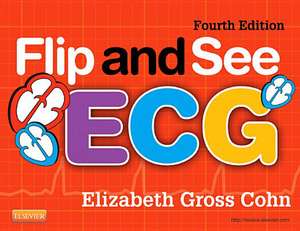 Flip and See ECG de Elizabeth Gross Cohn