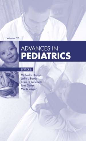 Advances in Pediatrics, 2015 de Michael S. Kappy