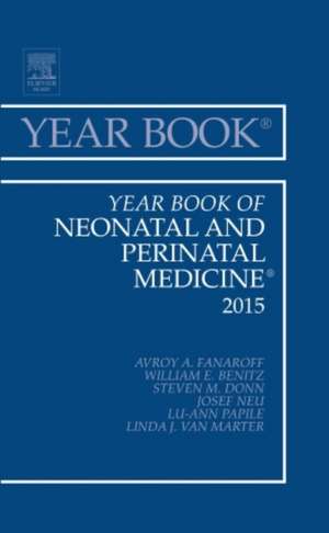 Year Book of Neonatal and Perinatal Medicine 2015 de Avroy A. Fanaroff