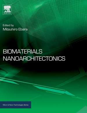 Biomaterials Nanoarchitectonics de Mitsuhiro Ebara