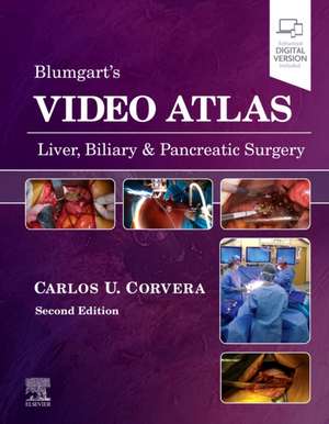 Video Atlas: Liver, Biliary & Pancreatic Surgery de Carlos Corvera