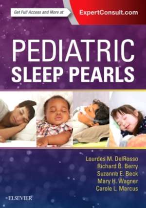 Pediatric Sleep Pearls de Lourdes M. DelRosso