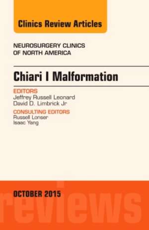 Chiari Malformation, An Issue of Neurosurgery Clinics of North America de Jeffrey Leonard