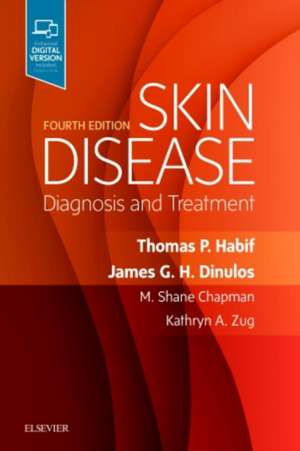 Skin Disease: Diagnosis and Treatment de Thomas P. Habif