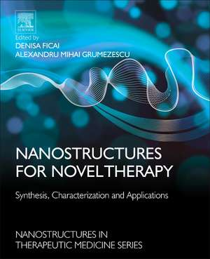 Nanostructures for Novel Therapy de Denisa Ficai