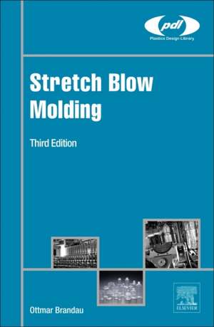 Stretch Blow Molding de Ottmar Brandau