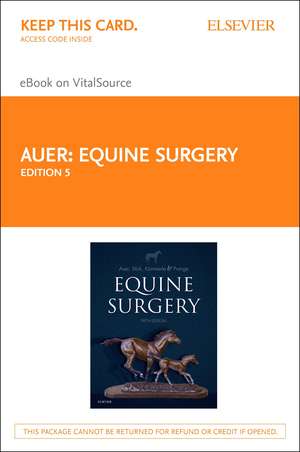 Equine Surgery - Elsevier eBook on Vitalsource (Retail Access Card) de Jorg A. Auer