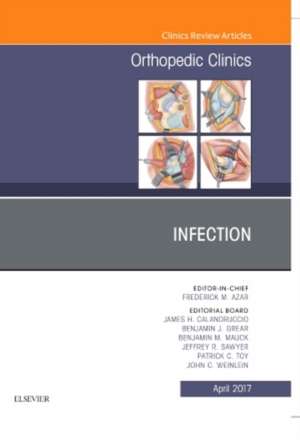 Infection, An Issue of Orthopedic Clinics de James H. Calandruccio