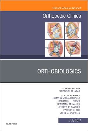 Orthobiologics, An Issue of Orthopedic Clinics de Frederick M. Azar